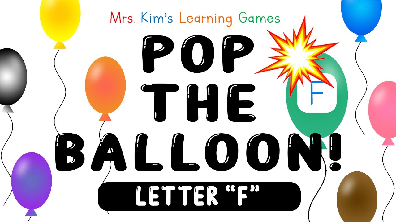 Mrs. Kim's NEW Learning Game (Pop the Balloon! - Letter 