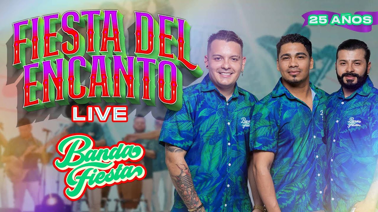 Fiesta Del Encanto, Banda Fiesta - Live 25 Años