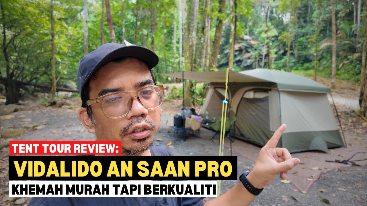 Tent Tour Review: VIDALIDO AN SAAN PRO | Khemah murah tapi berkualiti #mykhalishjourney 