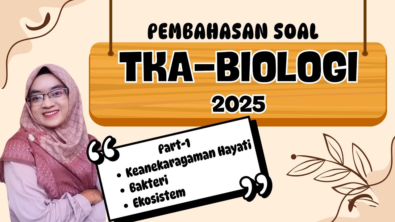 TKA Biologi SMA Materi Keanekaragaman Hayati, Bakteri dan Ekosistem