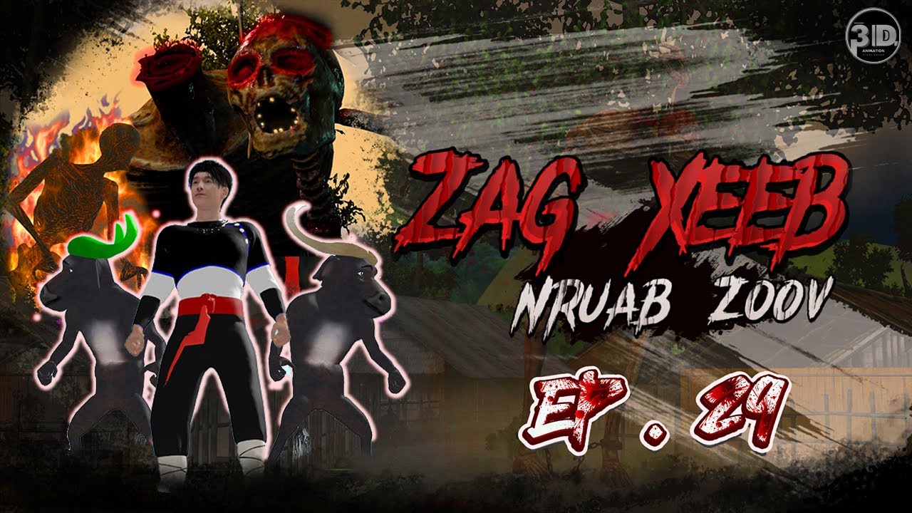 Zag Xeeb || Chapter 1 - Nruab Zoov Ep.29  | Kuv ob tug kwv luag Kub Ntsuab thiab Kub Dawb