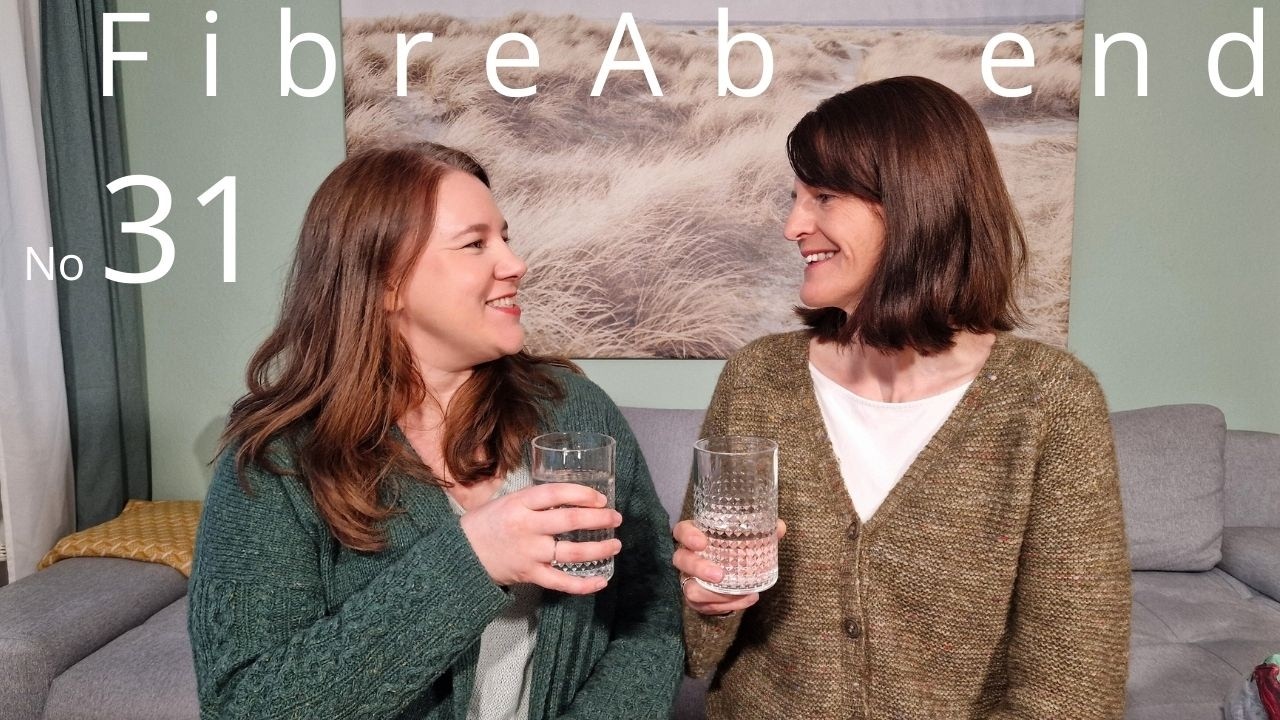 FibreAbend No 31 - Strickpodcast mit Knitting for Olive, Sari Nordlund, PetiteKnit und viele mehr