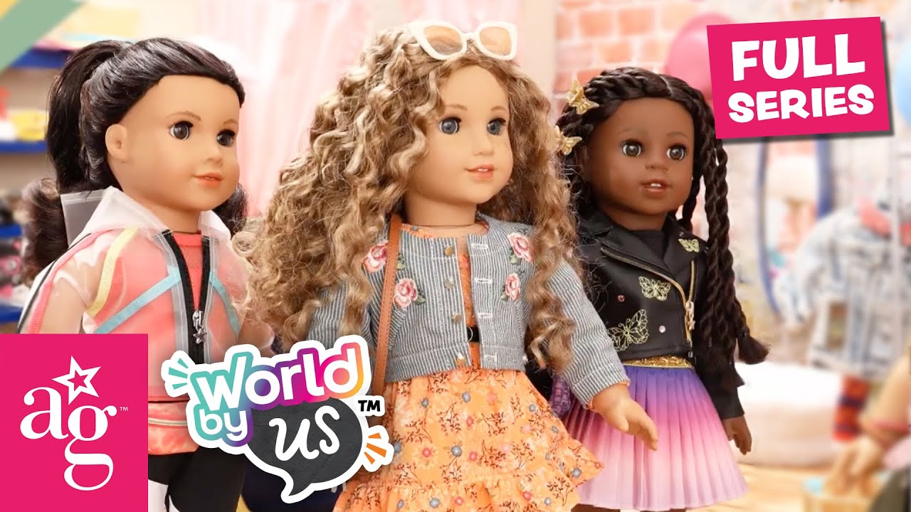 A WORLD BY US - Friendship Adventure | Full Series | Episodes 1, 2, & 3 | American Girl