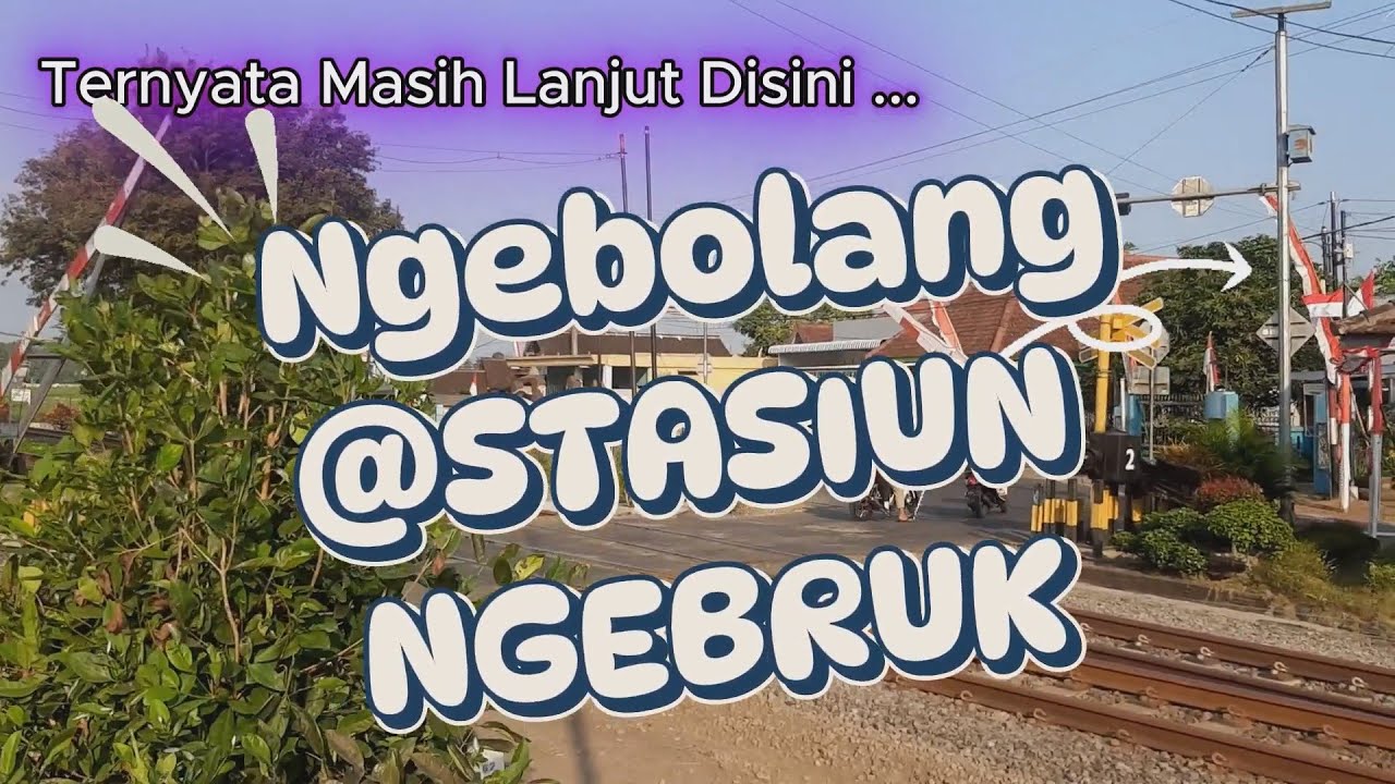 Nonton Persilangan Kereta Api Jarak Jauh di Stasiun Ngebruk