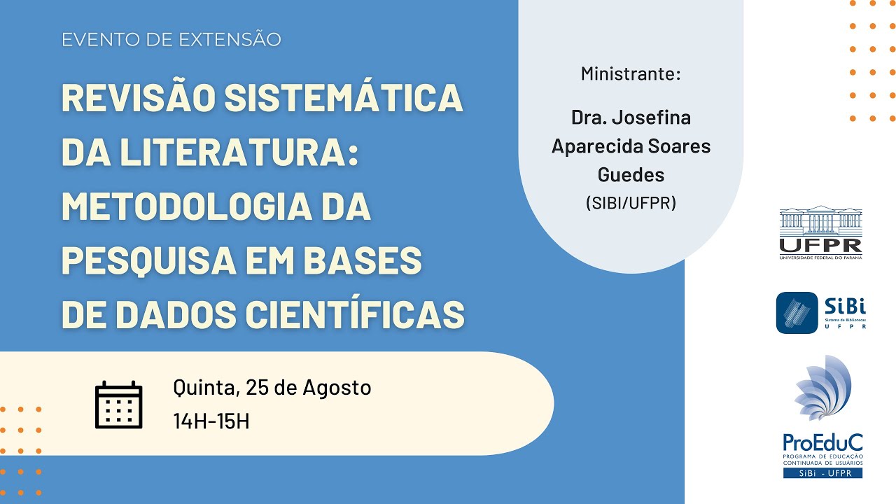 Revisão Sistemática da literatura: metodologia da pesquisa em bases de dados científicas
