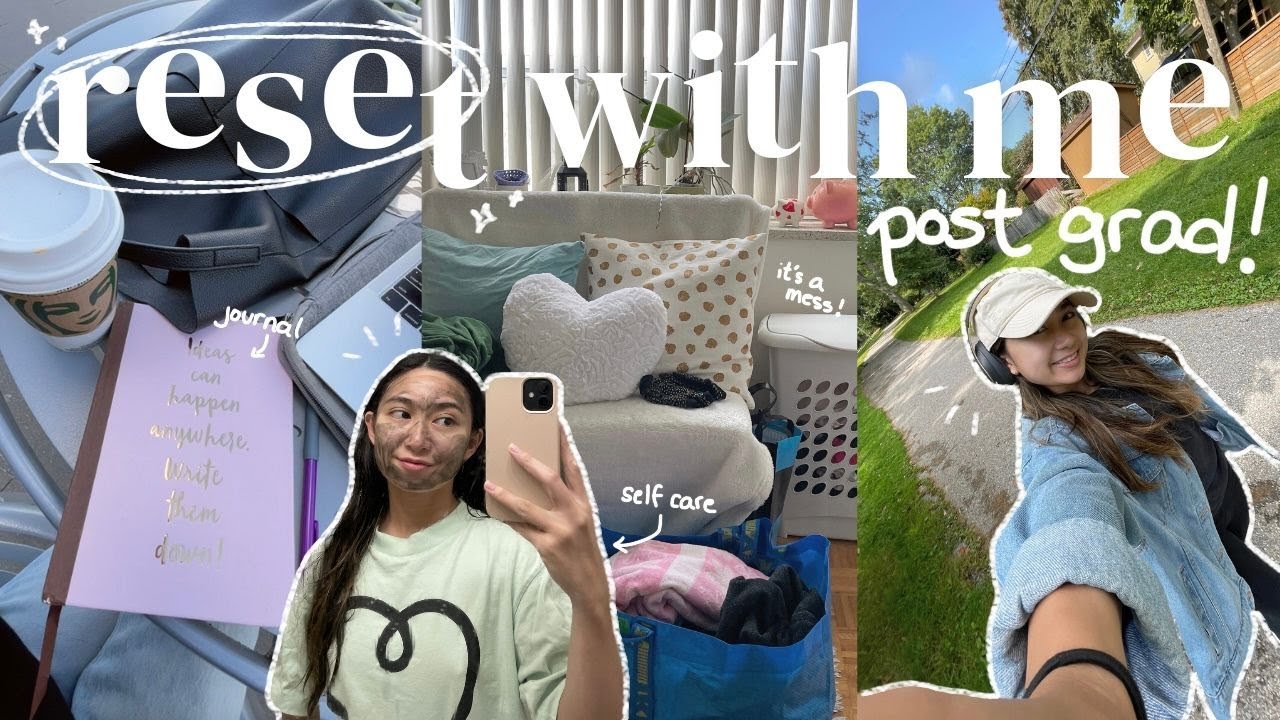RESET WITH ME *post grad edition* | room clean out, goal setting, self care & getting into a routine