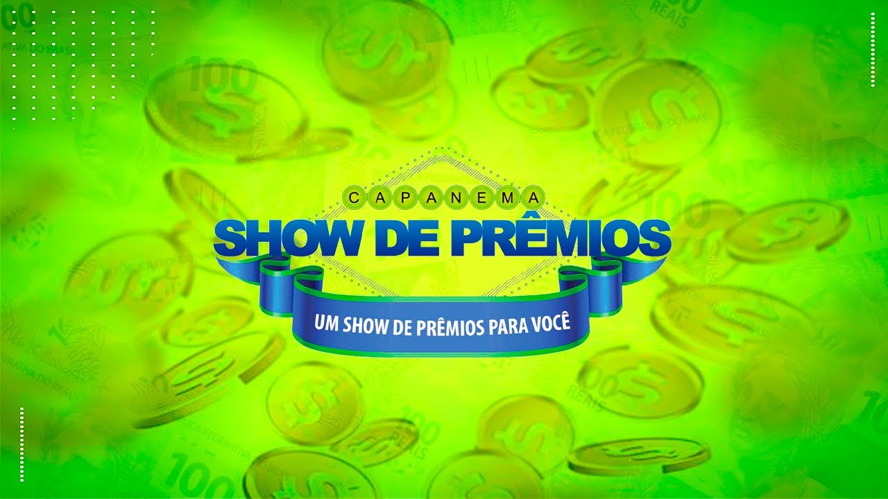 Capanema Show de Prêmios  23/03/2025