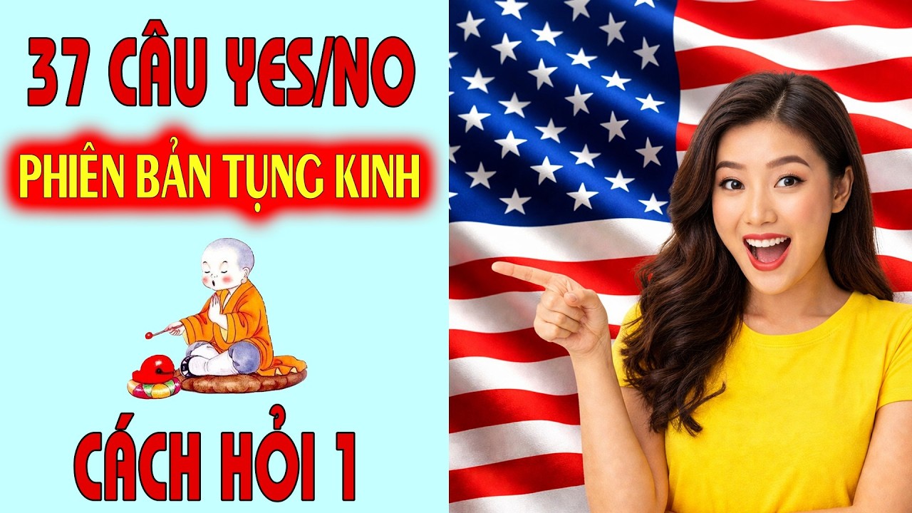 37 Câu Yes No N400 | Phiên Bản Tụng Kinh | Cách Hỏi 1