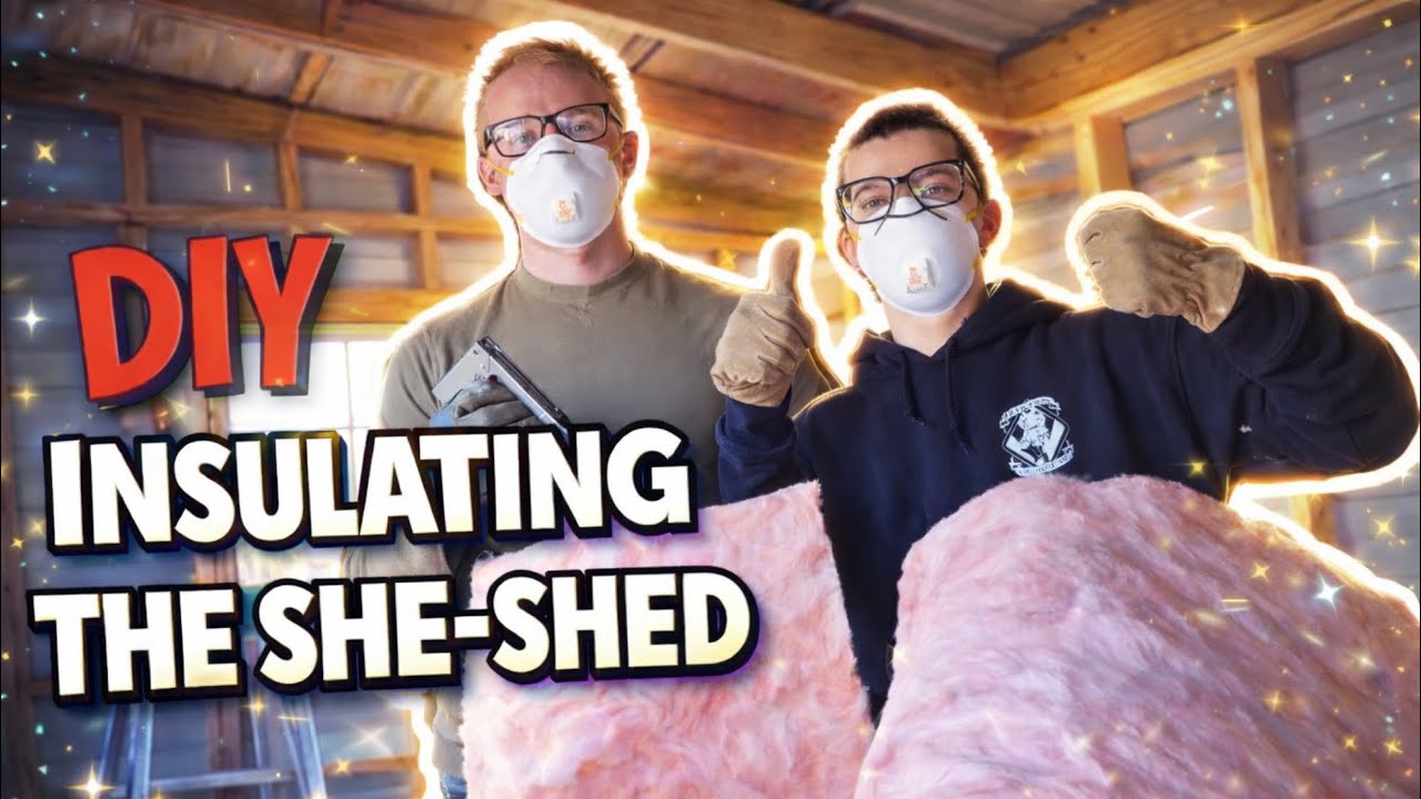 DIY INSULATING THE SHE-SHED!!!!