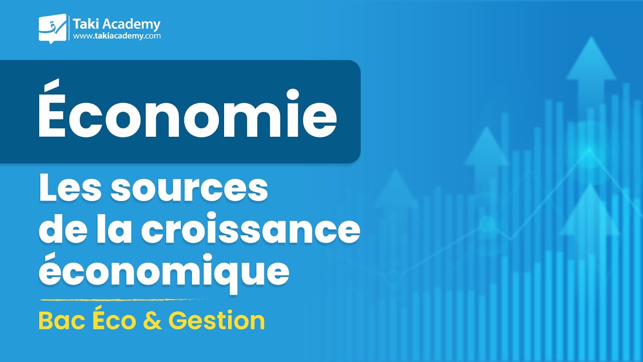 Les sources de la croissance économique