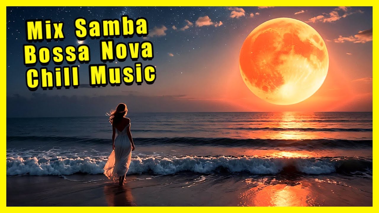 Mix Samba y Bossa Nova Chill Out Café Bar do Brasil 🎸❤️