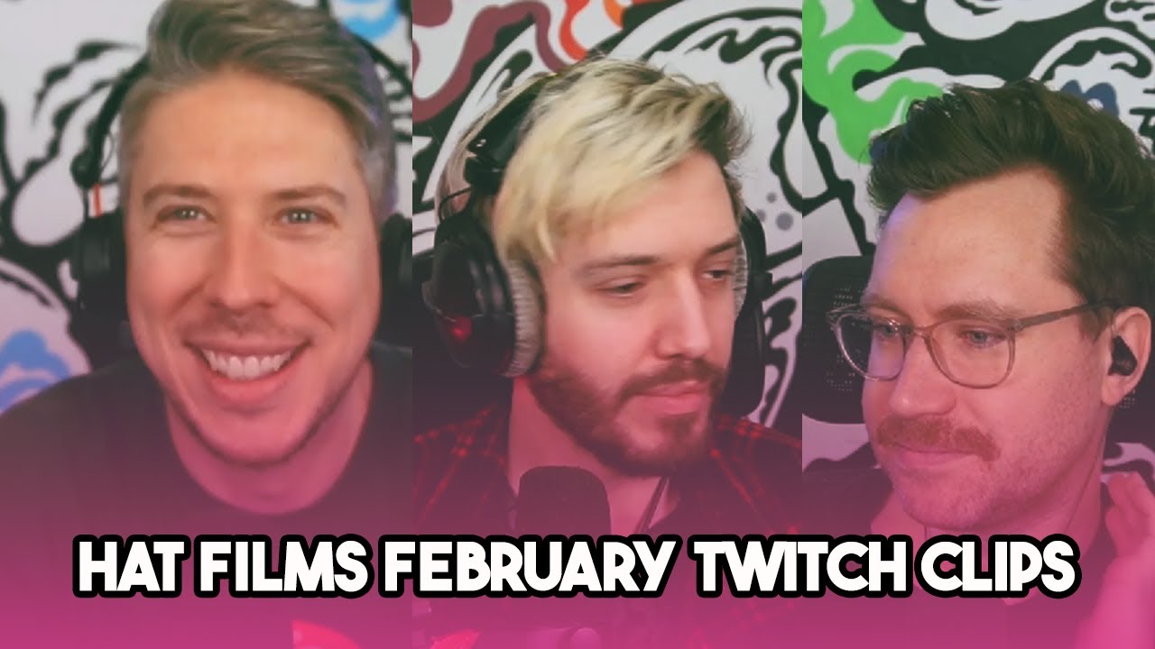 Hat Films' February! | February Twitch Clips
