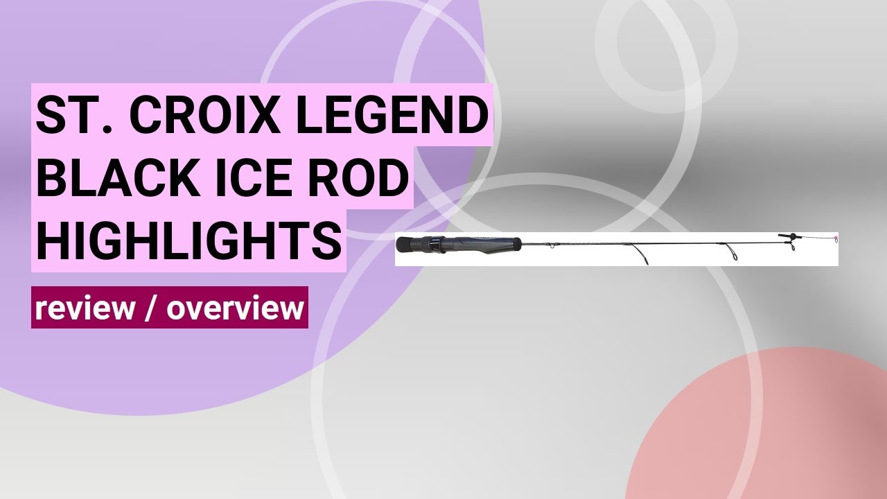 Reviewing the St. Croix Legend Black Ice Fishing Rod: Ultimate Sensitivity and Performance!