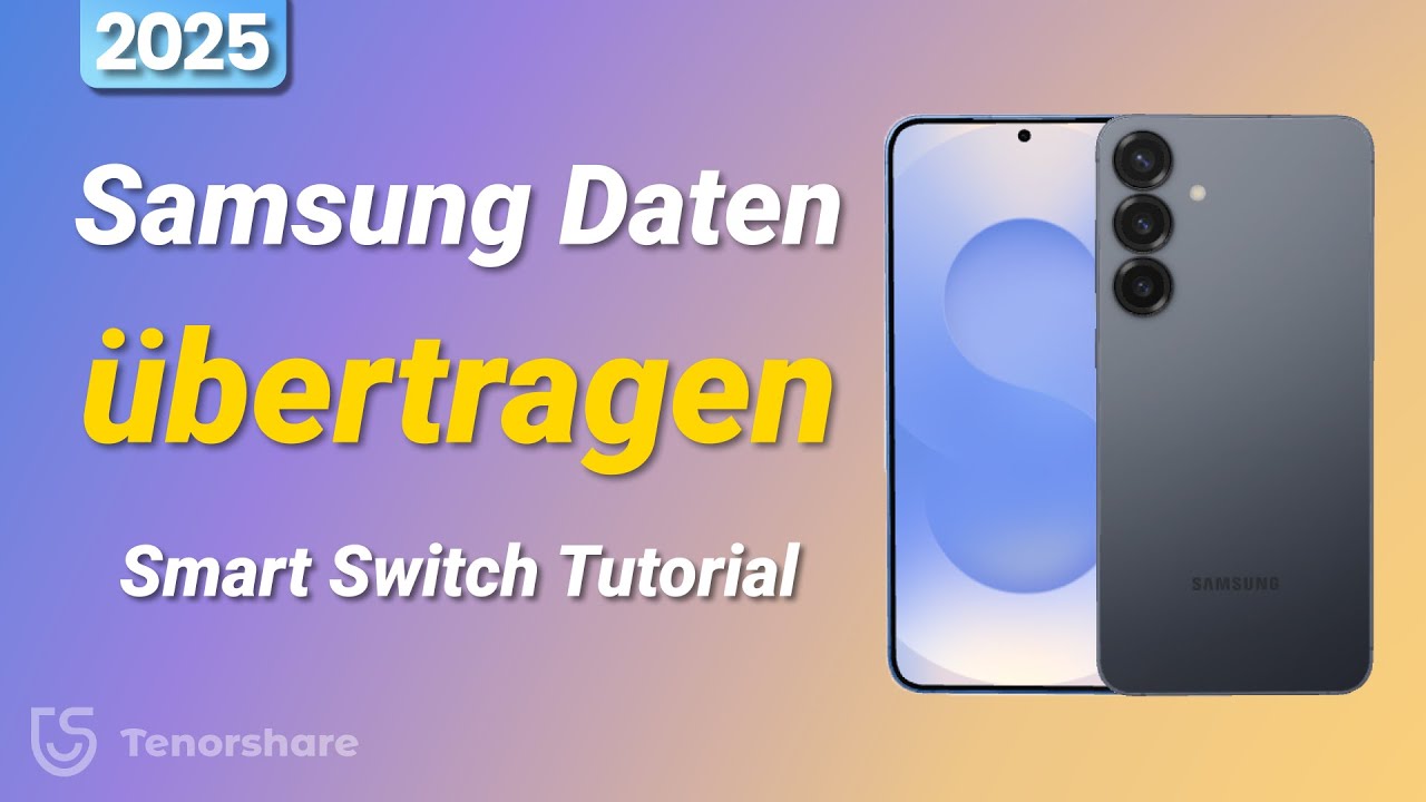 Daten auf neues Samsung Galaxy S25 übertragen 2025 | Samsung Smart Switch Tutorial - OFFIZIELL