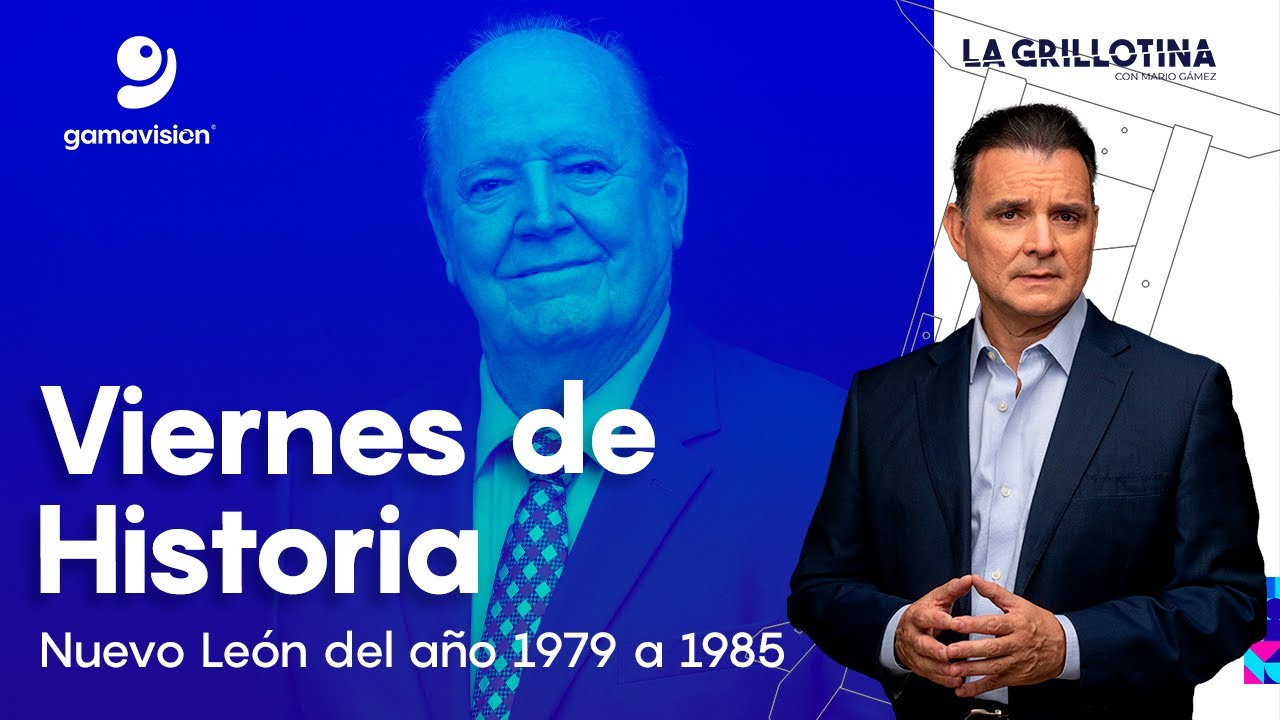 Héctor Jaime Treviño Villarreal- N.L. del año 1979 a 1985 -Viernes de Historia.