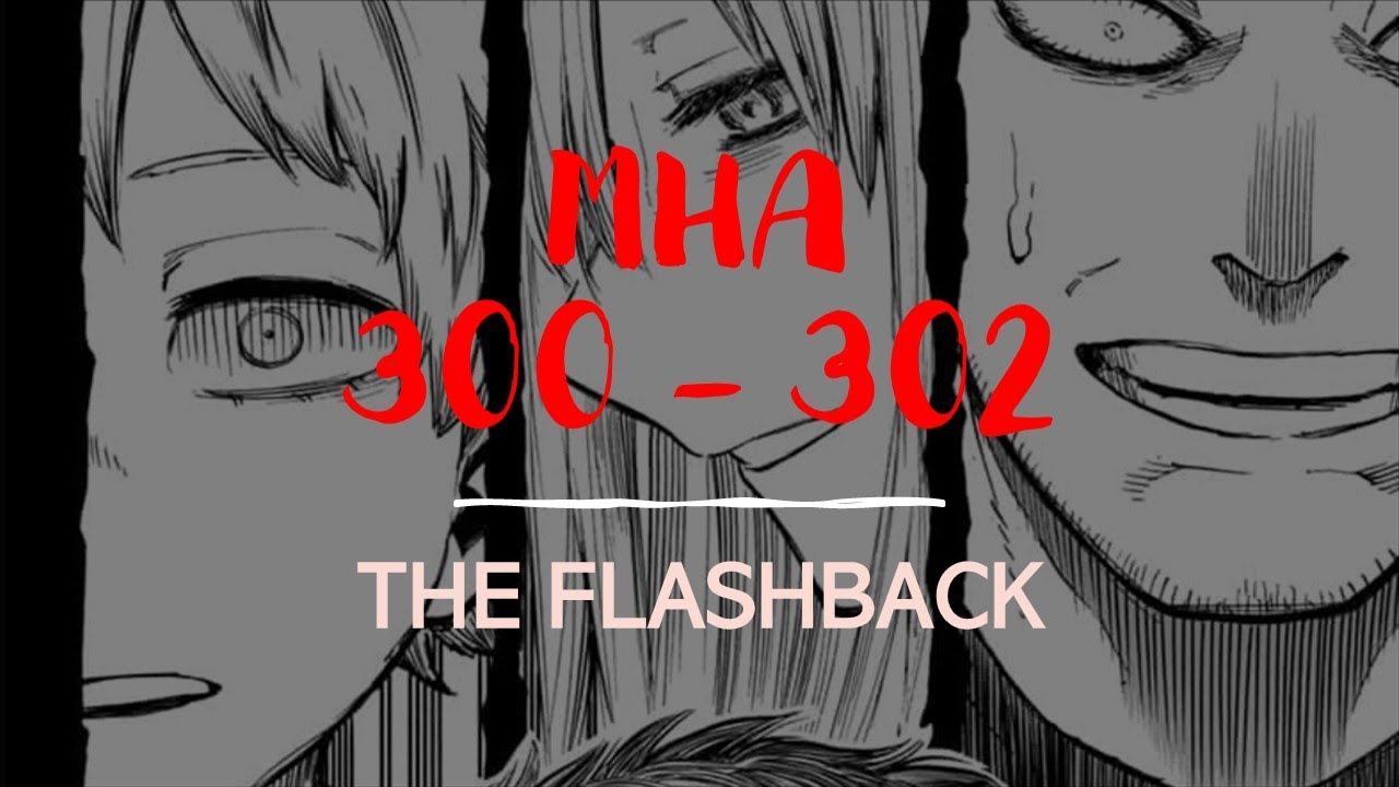 MHA Chapter 300-302 | A Long-Awaited Flashback | Rambling while Drawing