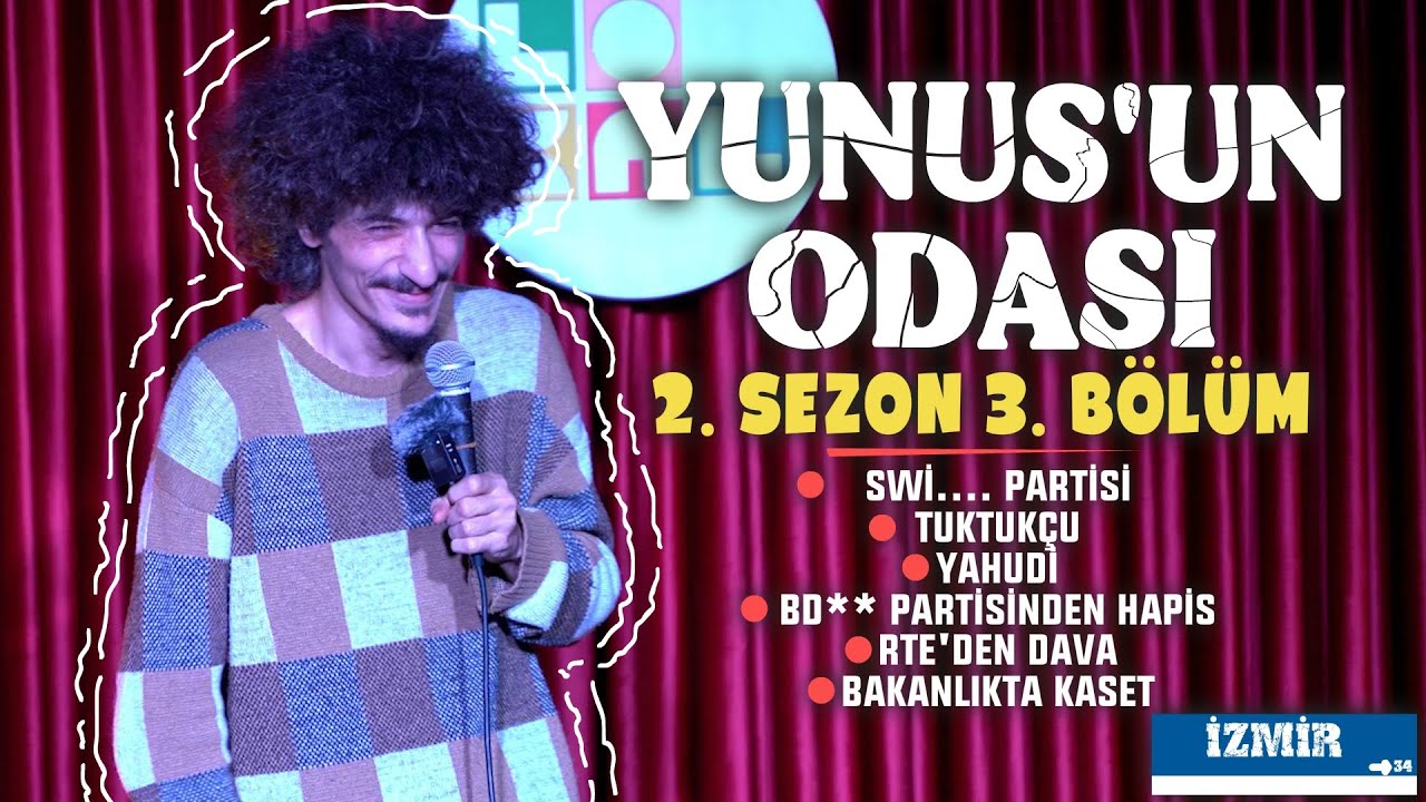 YUNUS'UN ODASI - 2.SEZON 3. BÖLÜM | İZMİR