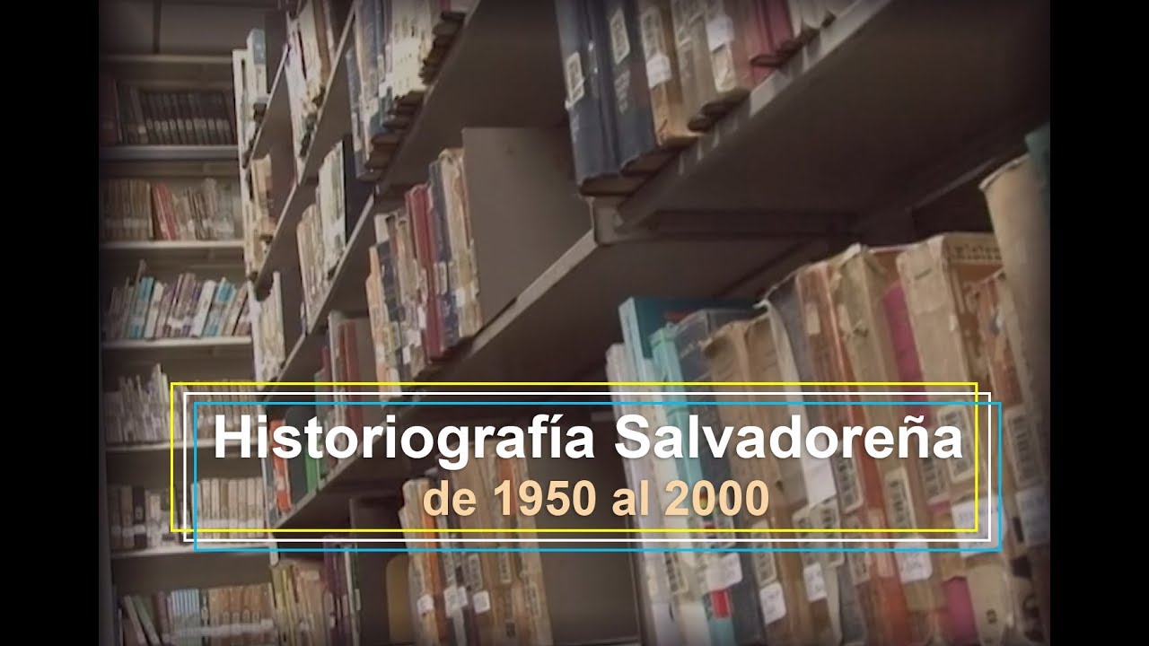 Aportes de la historiografía salvadoreña