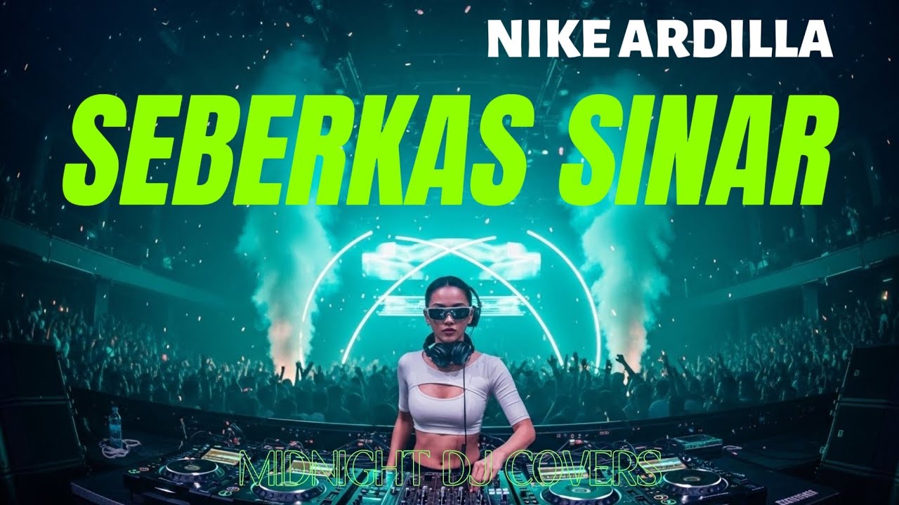 Nike Ardilla – Seberkas Sinar (DJ Remix Cover) | Midnight DJ Covers