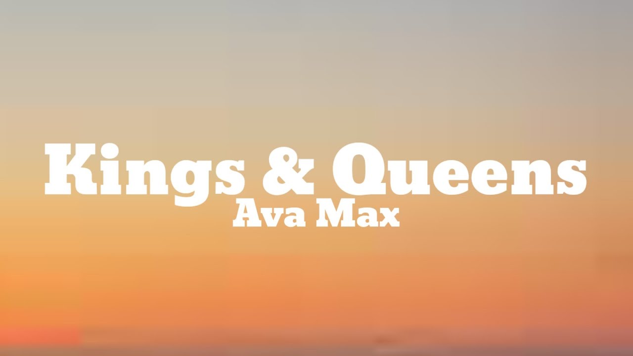 Ava Max - Kings & Queens (Lyrics)