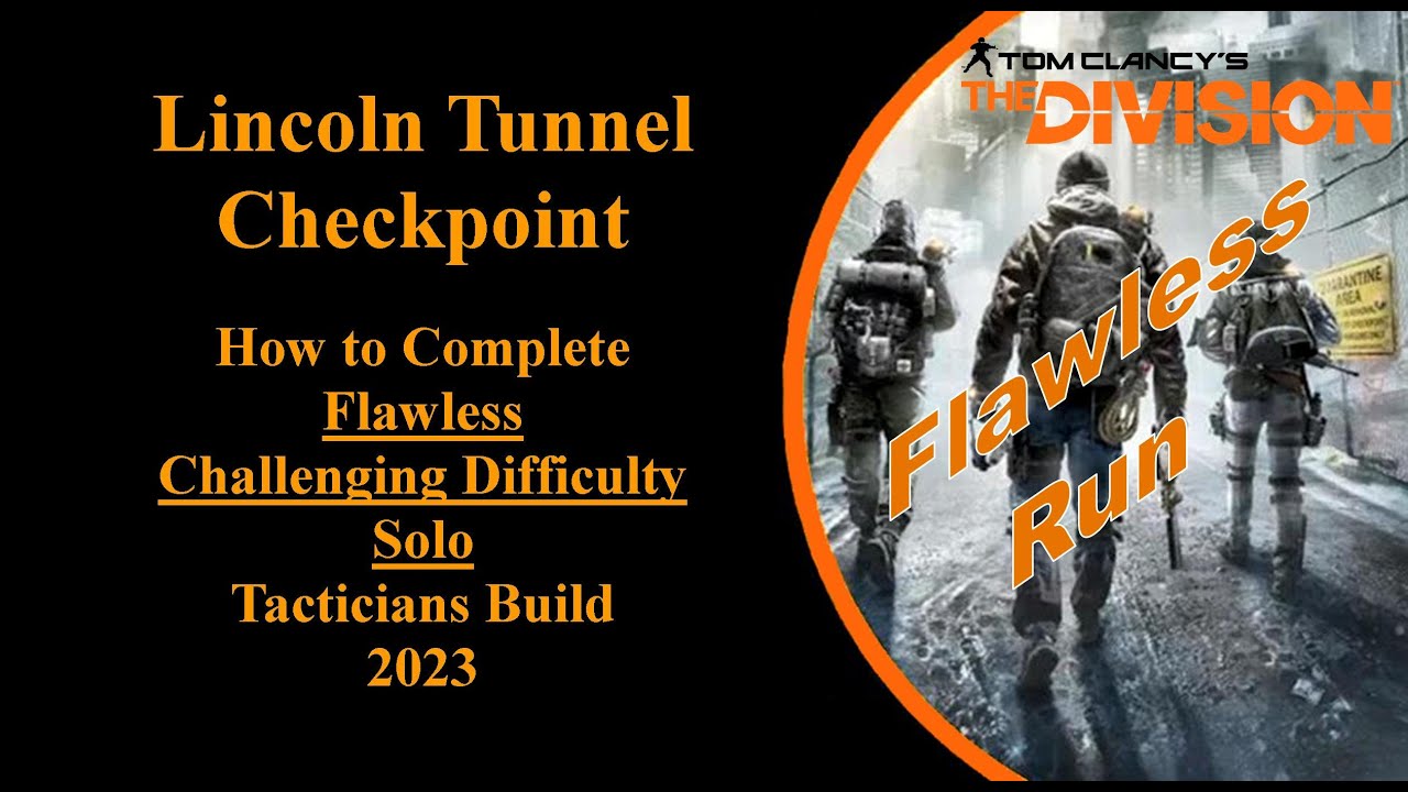 The Division How to run Lincoln Tunnel checkpoint challenging solo flawless 2023