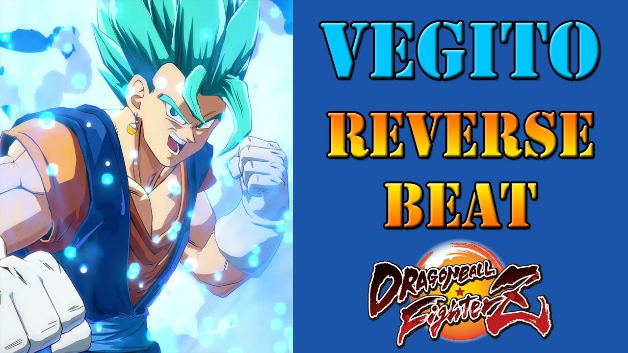 Dragon Ball FighterZ - Vegito's unique combo structure, reverse beat!