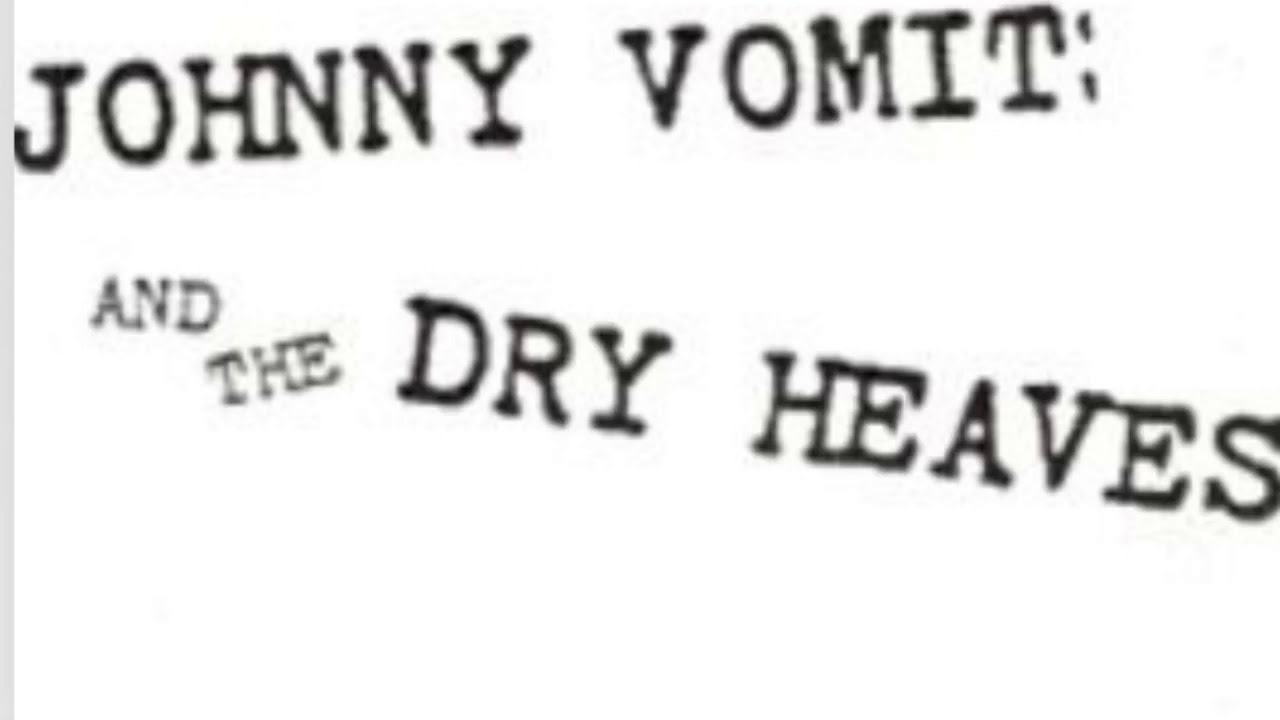 Black September - Johnny Vomit and the Dry Heaves