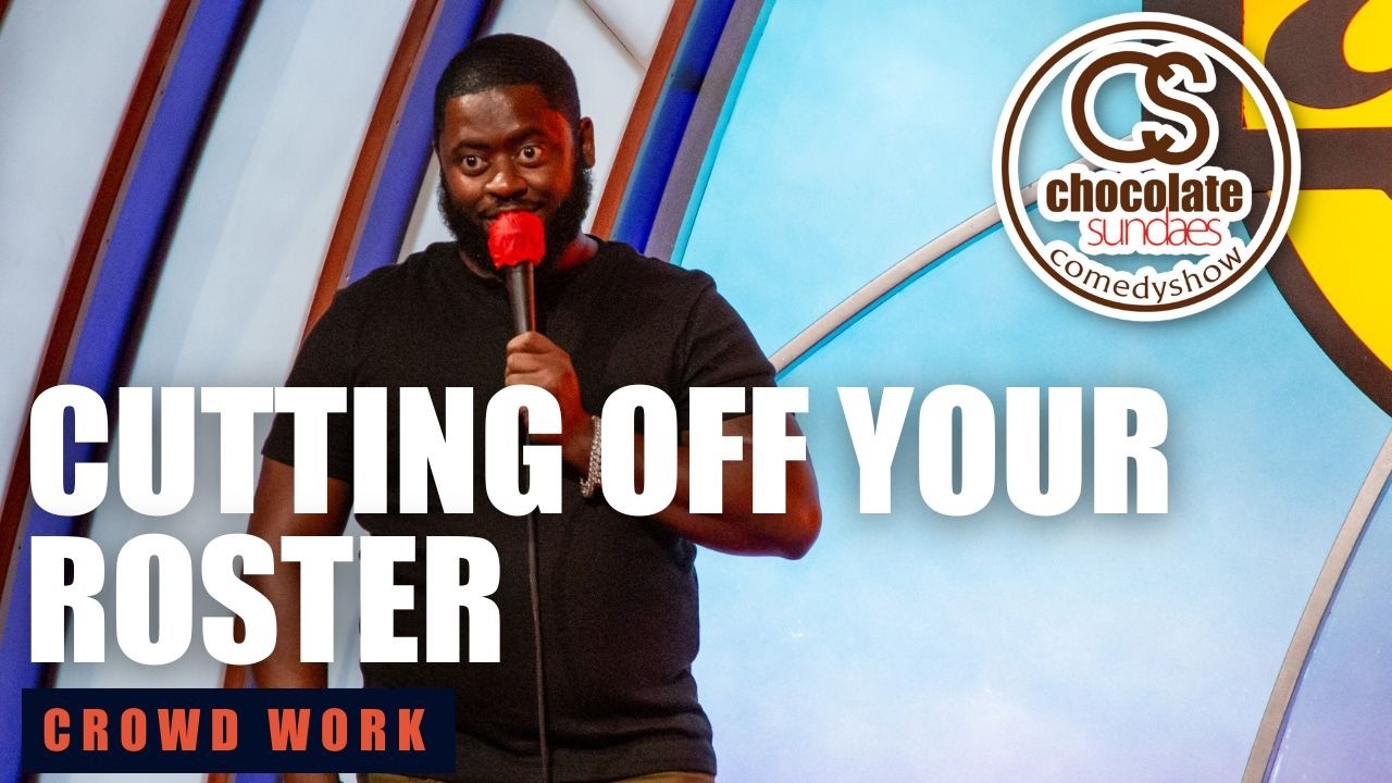 Cutting Off Your Roster - Comedian BT Kingsley - Chocolate Sundaes Comedy