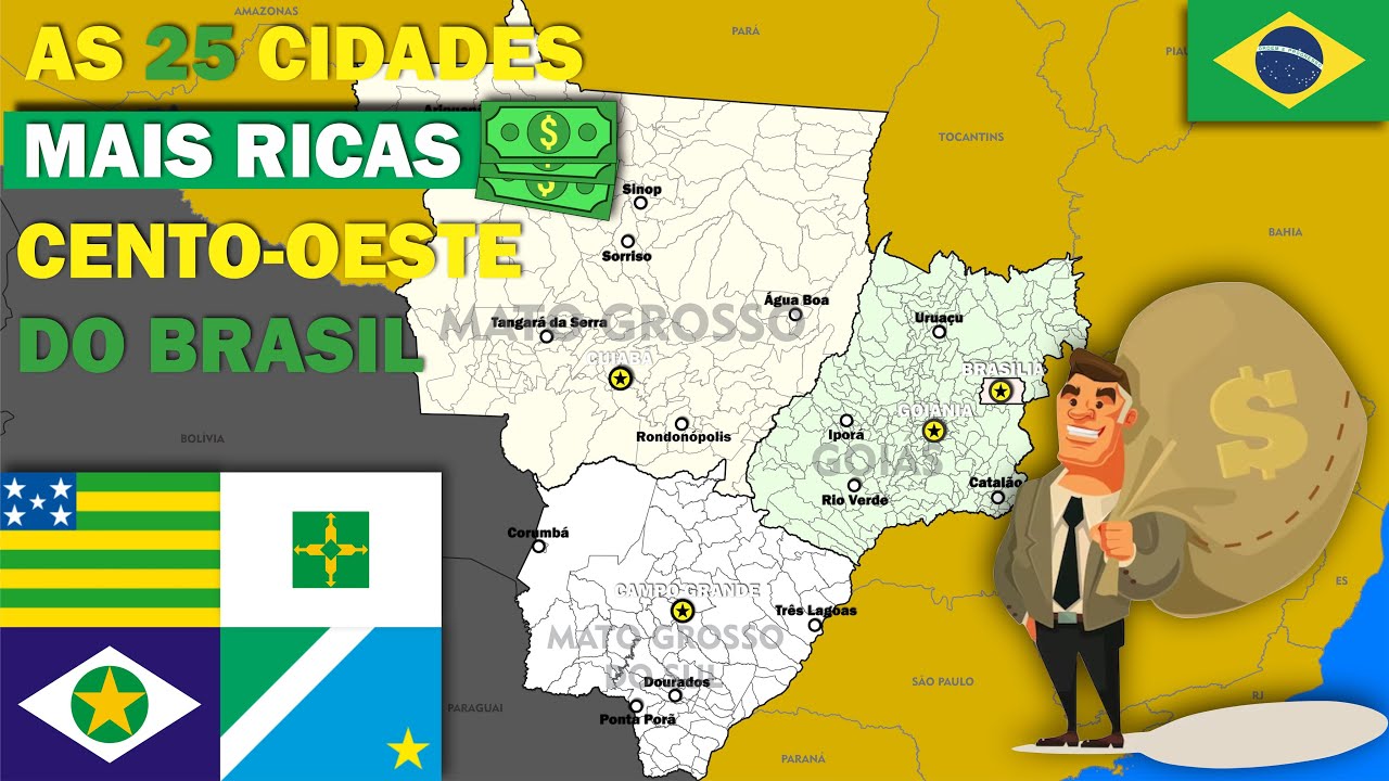 As 25 cidades mais ricas do CENTRO-OESTE do Brasil