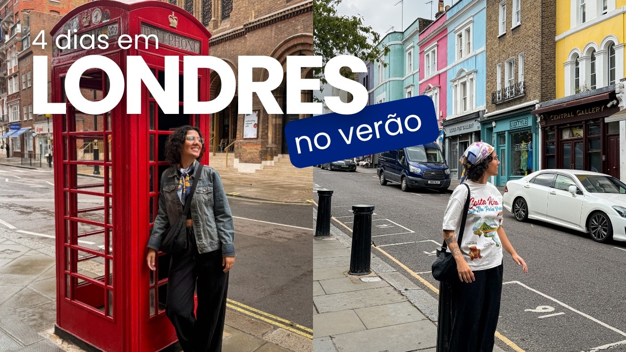 LONDRES NO VER&Atilde;O: Roteiro de 4 dias com Passeios, Comidas e Valores