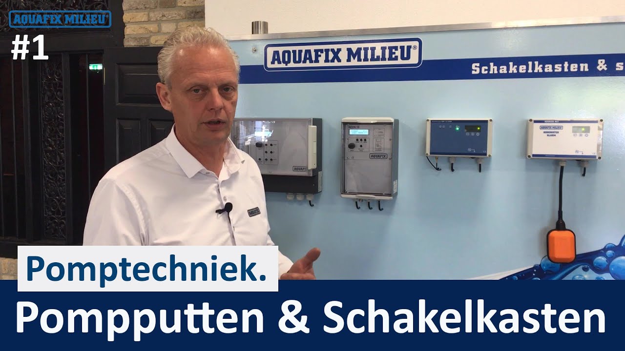 Pomptechniek - Pompputten & schakelkasten - Aquafix #1