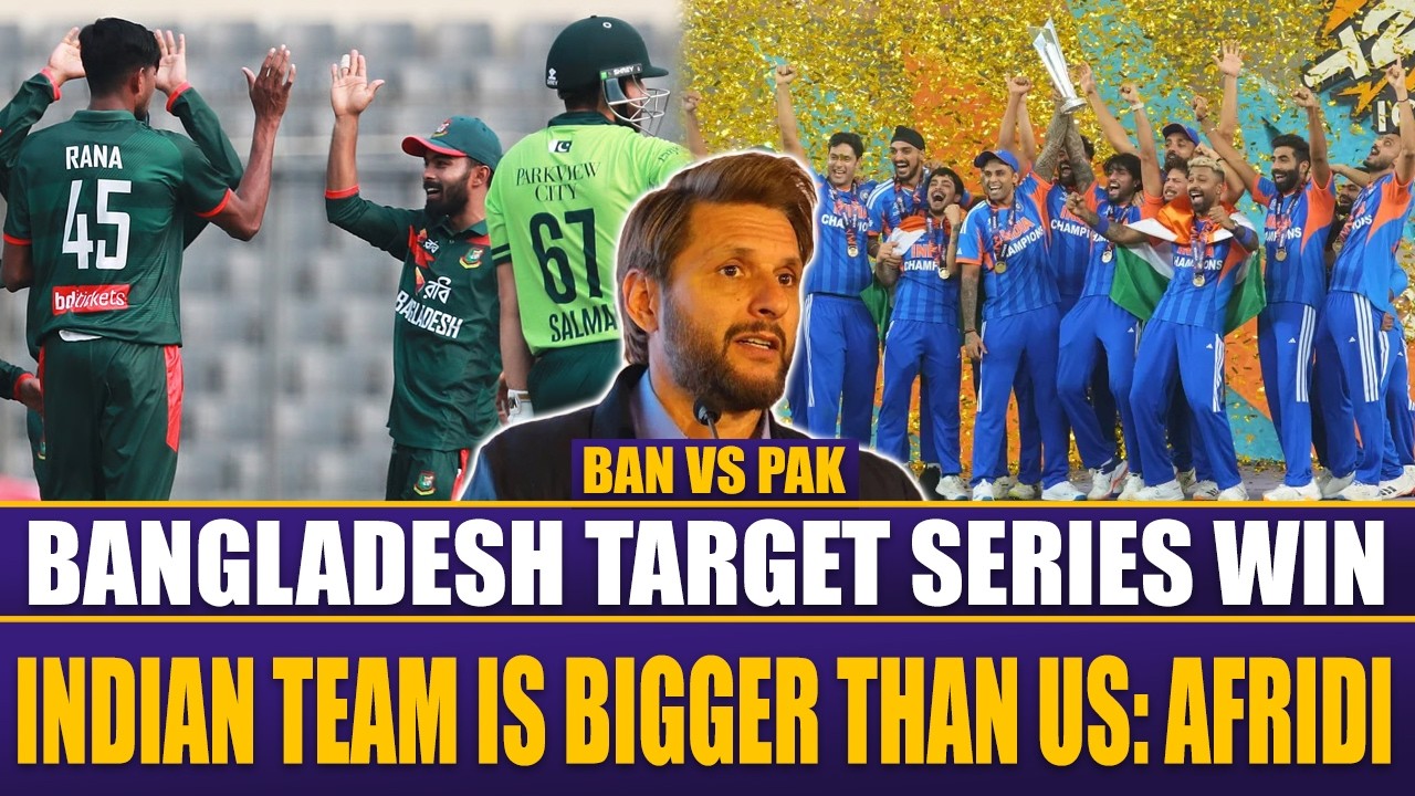 Pak vs Ban 2nd ODI | Bangladesh Target Series Win | Indian Team Bigger Than Us: Shahid Afridi Admits