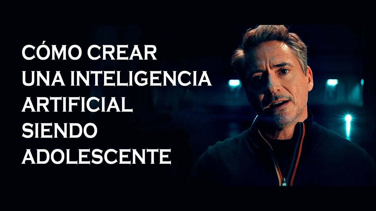 Cómo crear una Inteligencia Artificial siendo adolescente/joven