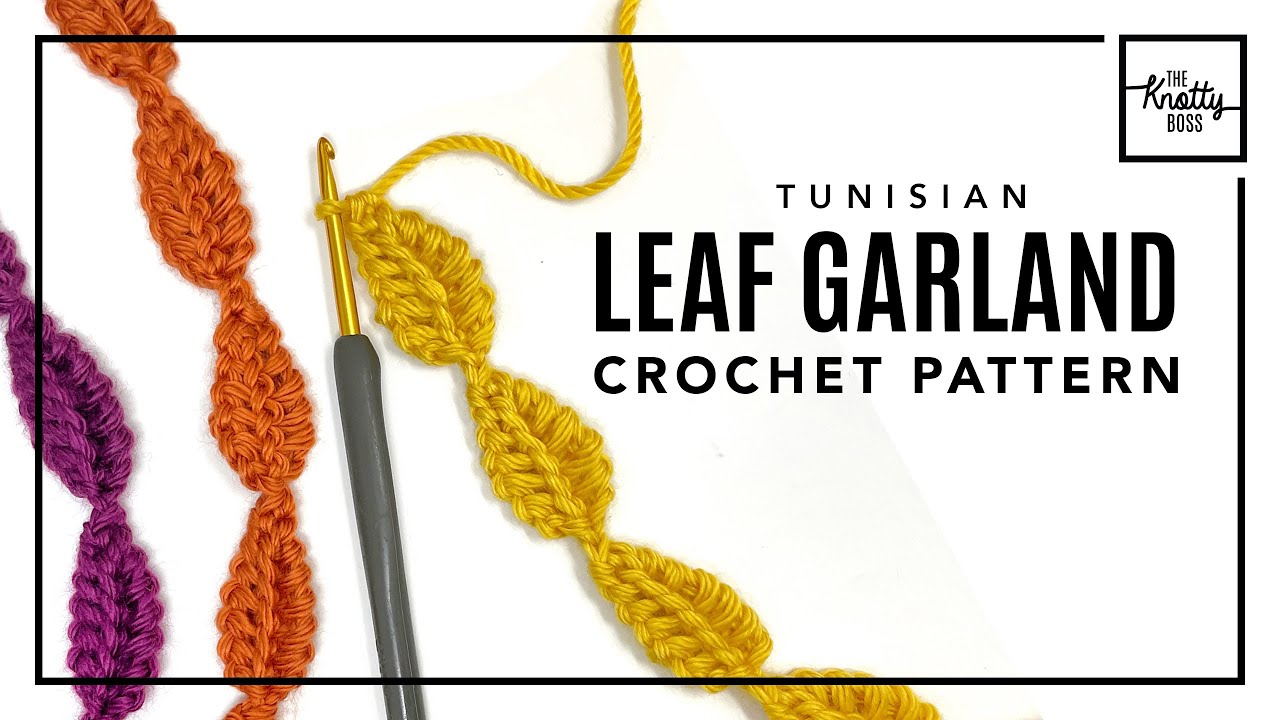 Quick & Easy Crochet Leaf Garland Pattern - Tunisian Crochet Tutorial