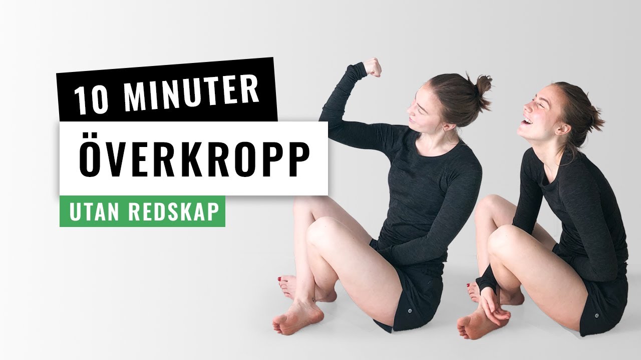 10 MINUTER ÖVERKROPP - Hemmaträning, Utan Redskap