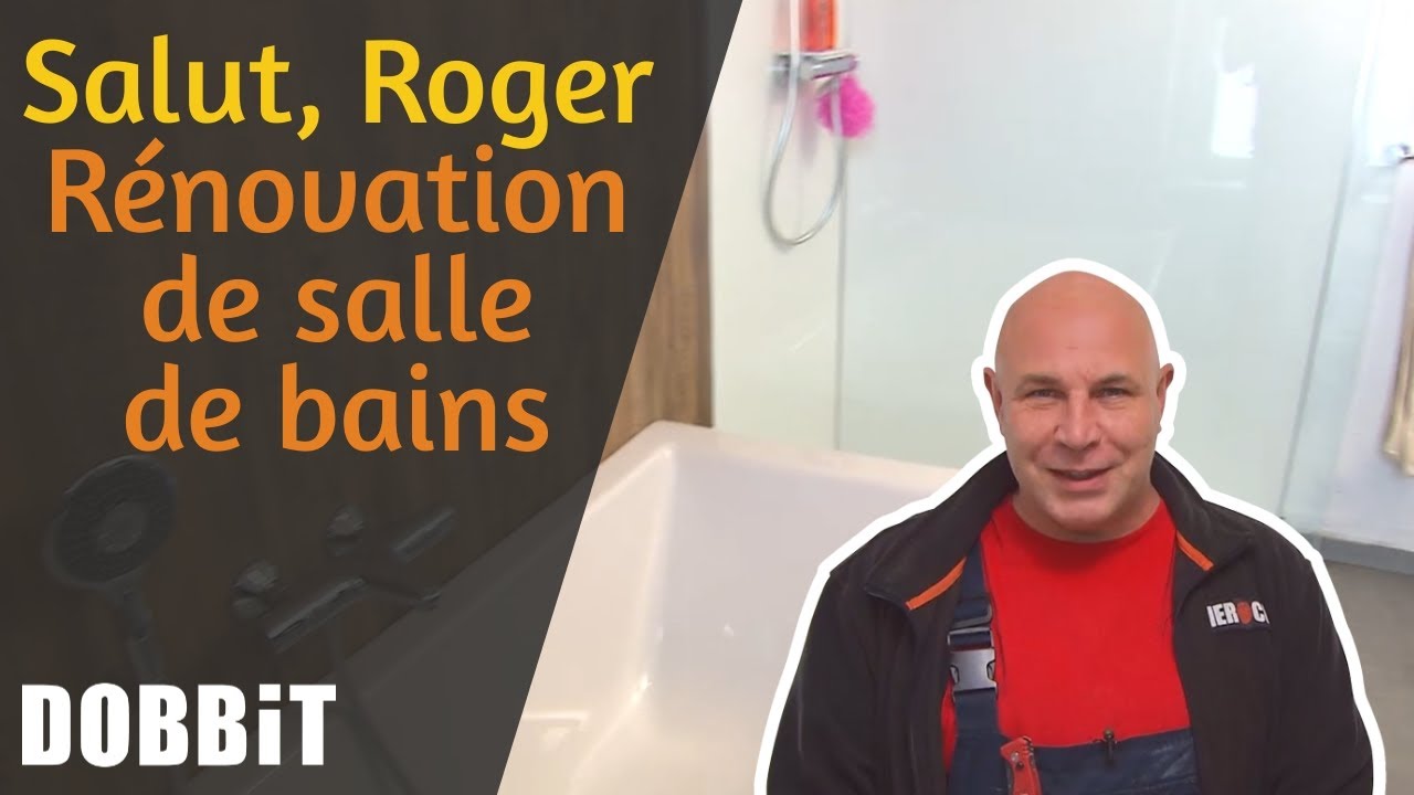 Salut, Roger – Rénovation de salle de bains