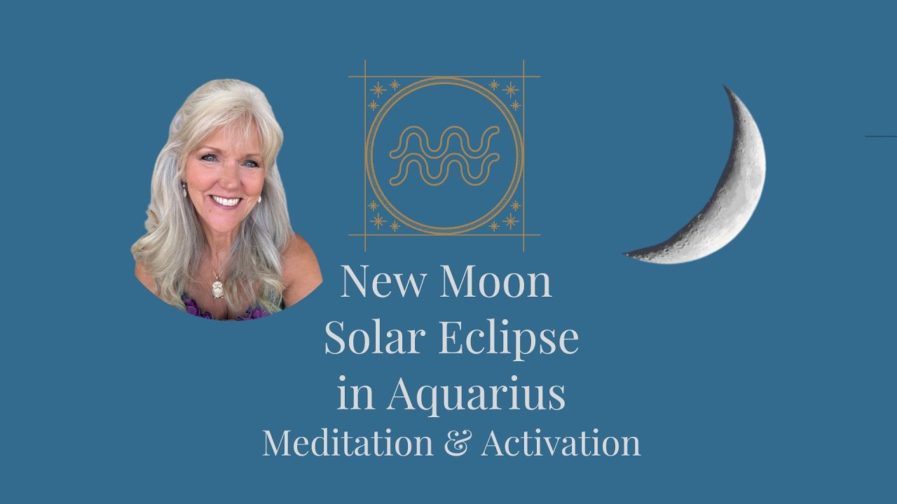 New Moon Solar Eclipse in Aquarius Meditation - Rest, Release & Welcome New Beginnings
