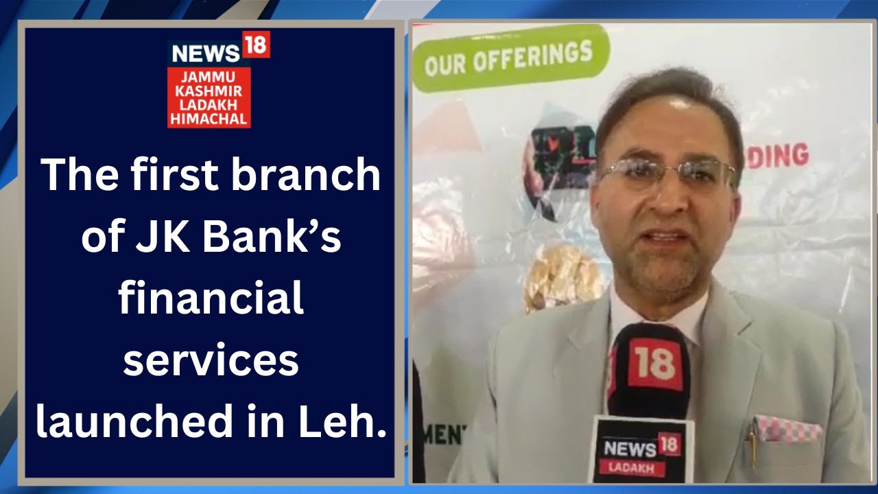 The first branch of JK Bank&rsquo;s financial services launched in Leh.