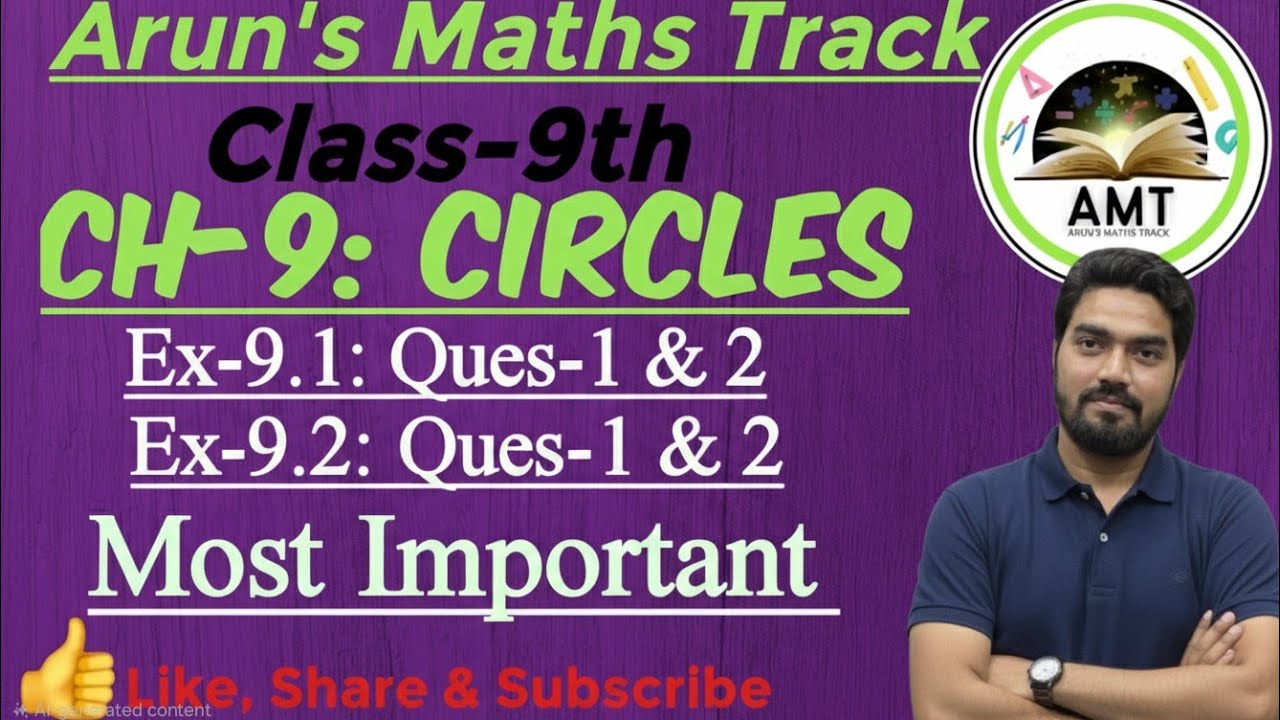 Class-9th, Ch-9: Circles, Ex-9.1:Ques-1 & 2, Ex-9.2:Ques- 1 & 2 (Most Important) Solutions.