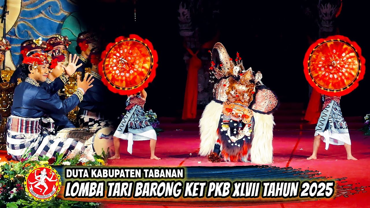 LOMBA BAPANG BARONG KET PKB TAHUN 2025 - DUTA KABUPATEN TABANAN