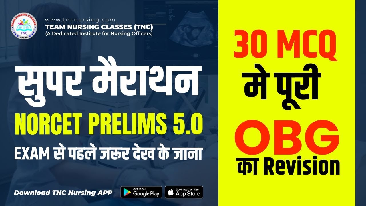 OBG Super Marathon Class for NORCET,ESIC,DSSSB, RRB and All Nursing Exam 