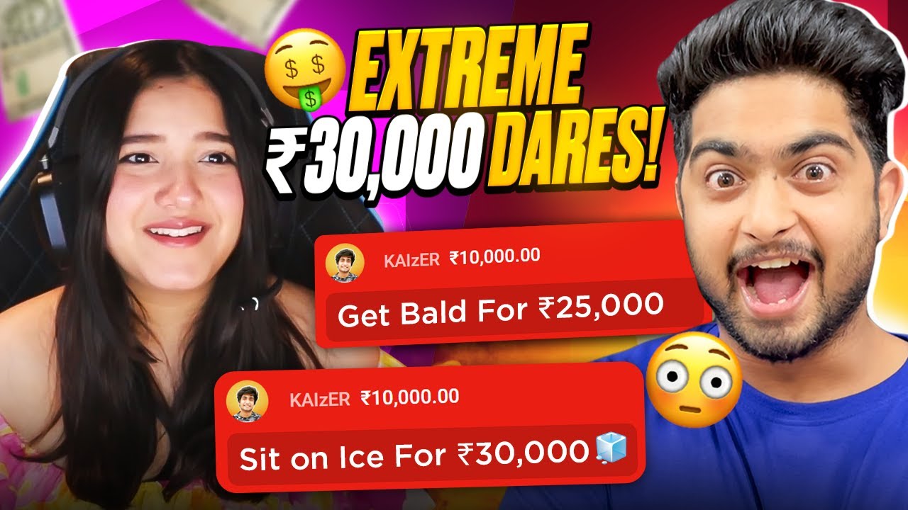 Extreme ₹30,000 Dares to Streamers!