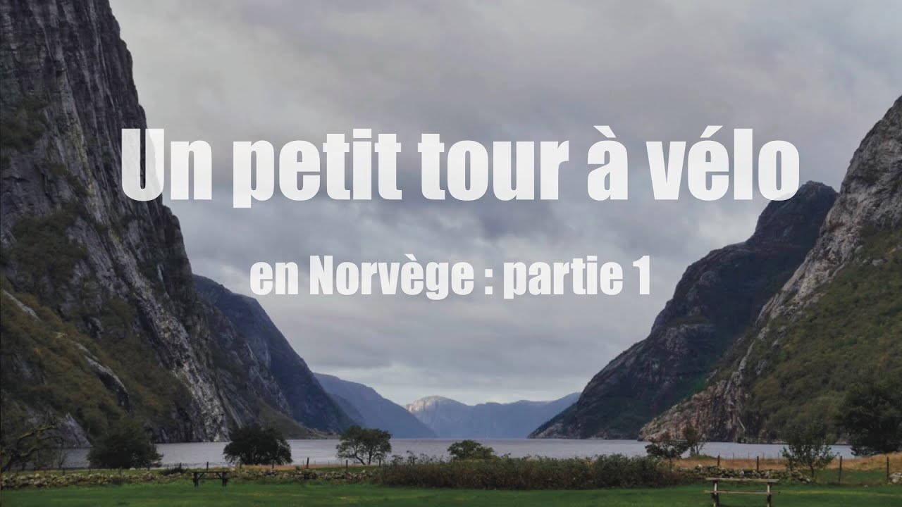 Épisode 9 : le mythique col de Lysebotn en Norvège  (voyage à vélo de Montpellier à Oslo)