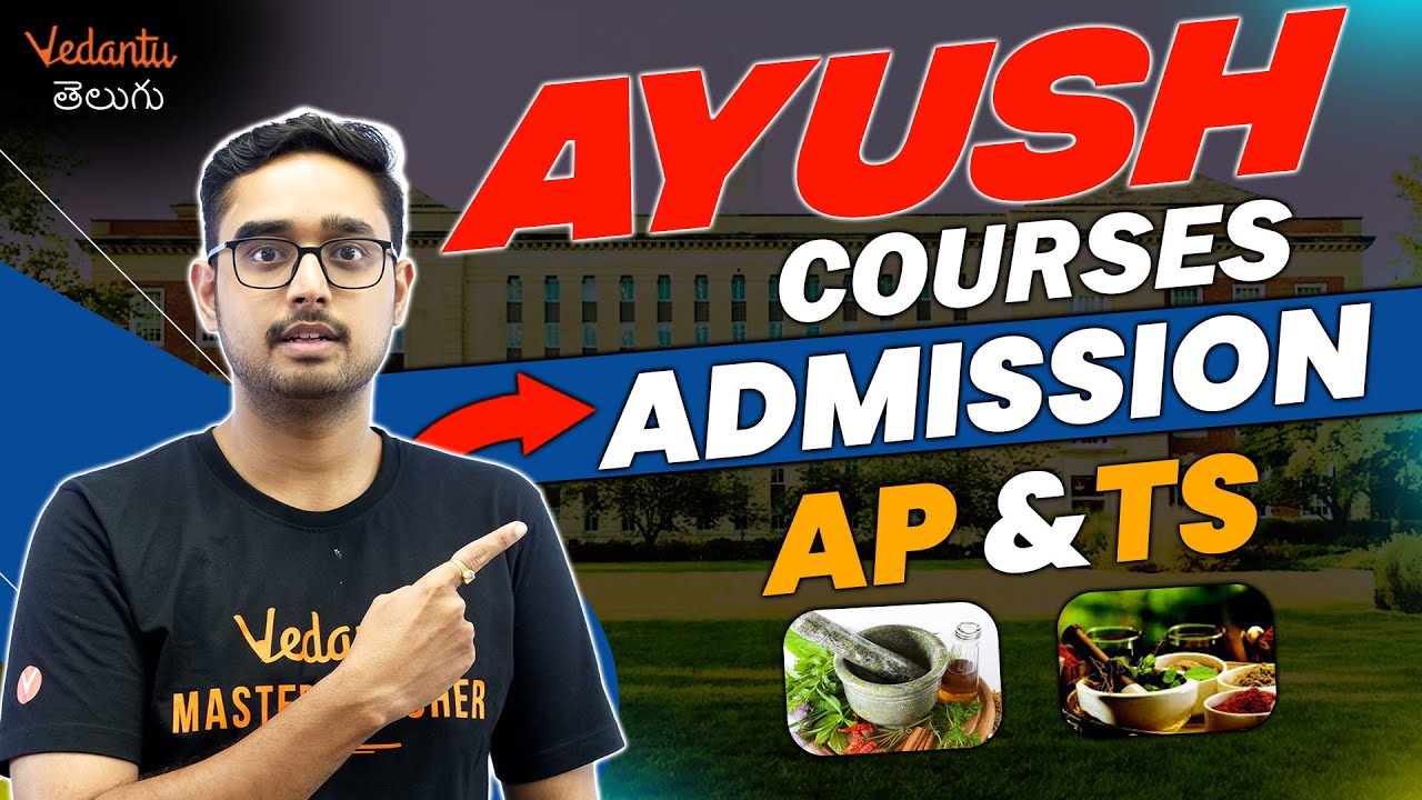 AYUSH Courses Admission in AP and TS | NEET-UG | Ajay Sir | Vedantu Telugu