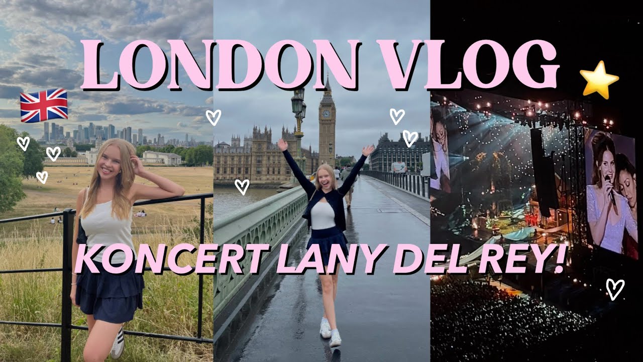 POLECIAŁAM DO LONDYNU NA KONCERT LANY! VLOG🇬🇧⭐️