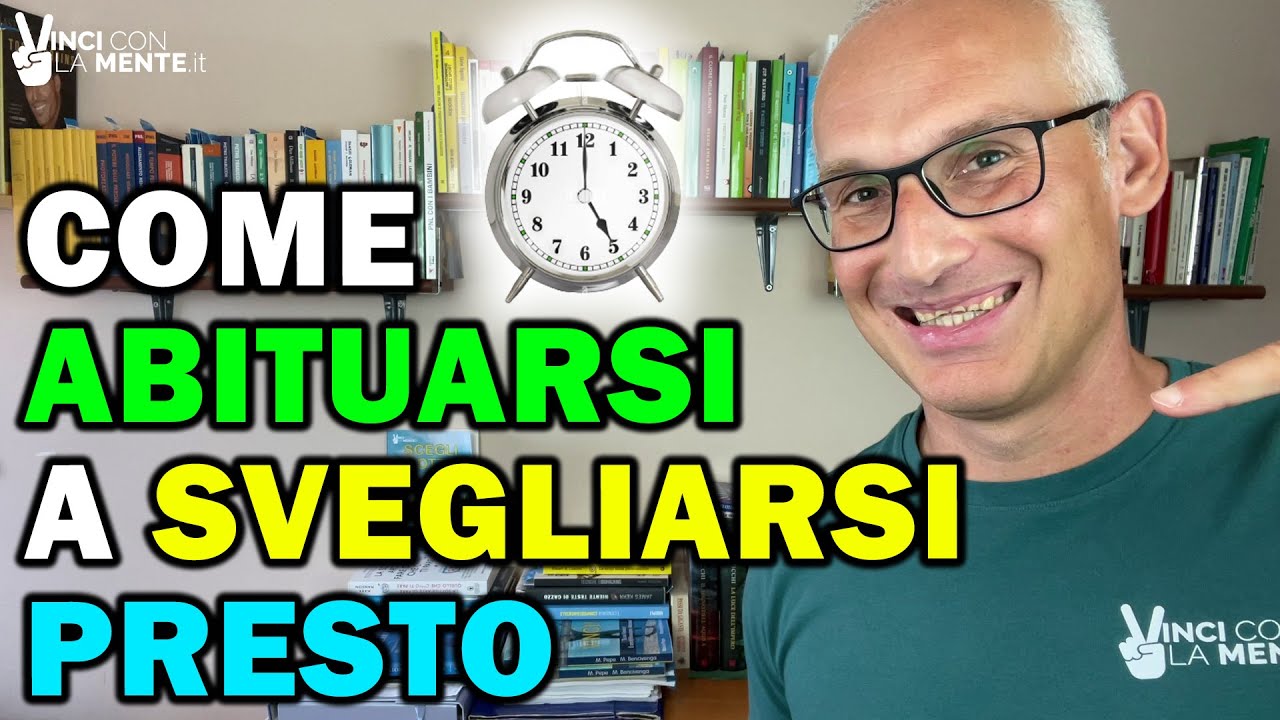 Come abituarsi a svegliarsi presto!