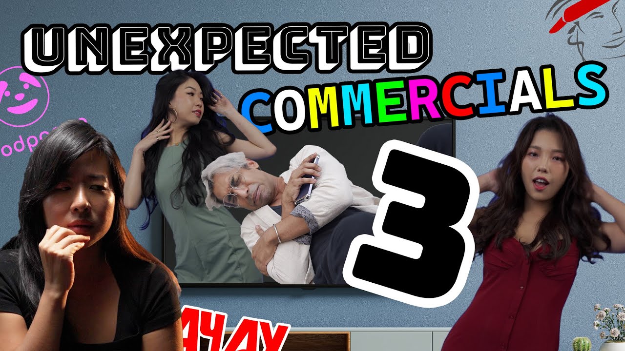 Unexpected Commercials 3