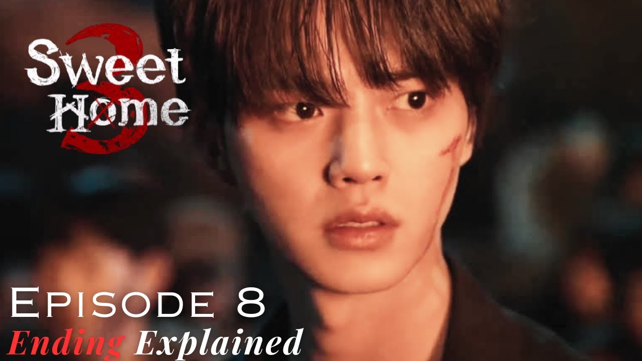 Sweet Home Season 3 Episode 8 [ Ending Explained ] : Shocking Twists & Final Showdown !! ⚔️
