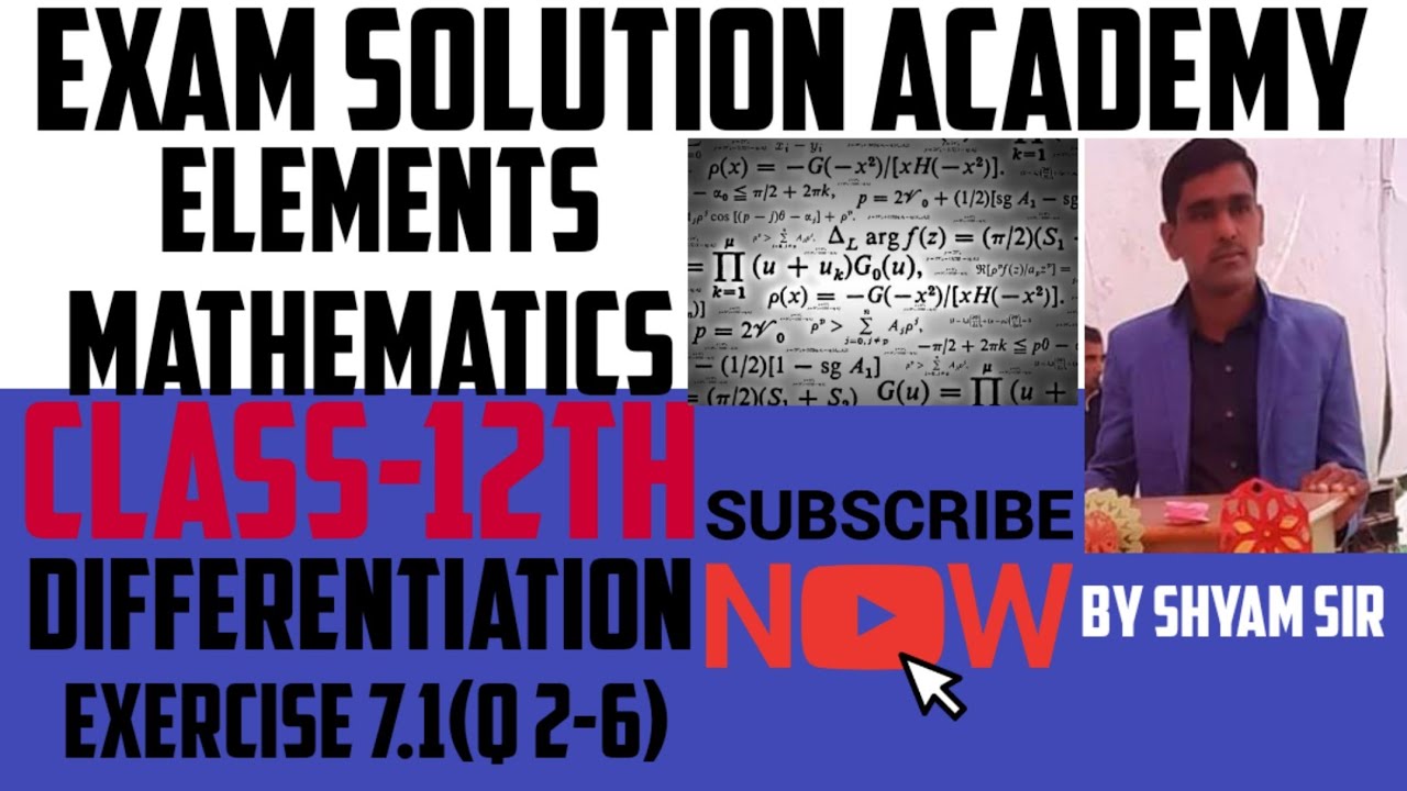 CLASS 12th#MATH#BY SHYAM SIR# DIFFERENTIATION #CHAPTER 7#EXERCISE 7.1#