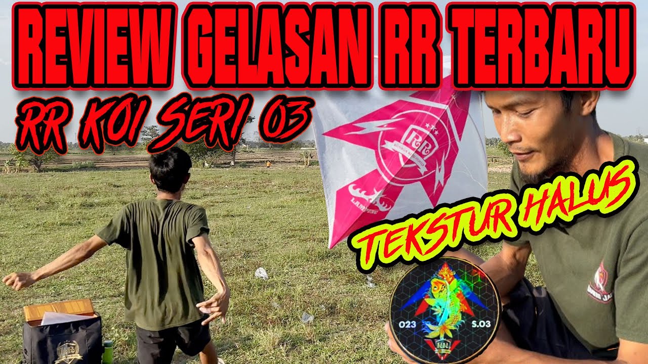 REVIEW GELASAN RR TERBARU KOI SERI 03 TEKSTUR HALUS
